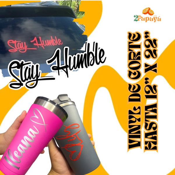 Vinyl Corte hasta 22” ($ x inch)